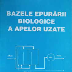 BAZELE EPURARII BIOLOGICE A APELOR UZATE-MIHAI DIMA, V. MEGLEI, B. DIMA, C. BADEA