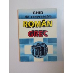 GHID DE CONVERSATIE ROMAN - GREC de SOCRATIS COTOLULIS , 1996