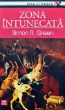 Zona intunecata - 2007 - Simon R. Green (BE123)