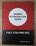 Valy Ceia Mocanu - Incursiuni in literatura latina crestina