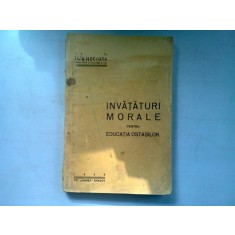 INVATATURI MORALE PENTRU EDUCATIA OSTASILOR - ILIE HOCIOTA