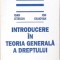 INTRODUCERE IN TEORIA GENERALA A DREPTULUI-IOAN CETERCHI, ION CRAIOVAN-286538