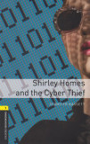 Shirley Homes And The Cyber Thief - Oxford Bookworms Library 1 - MP3 Pack - Jennifer Bassett