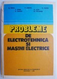 Probleme de electrotehnica si masini electrice &ndash; M.Preda