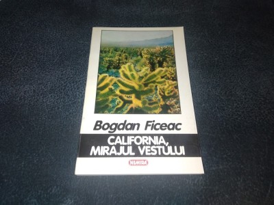 BOGDAN FICEAC - CALIFORNIA MIRAJUL VESTULUI foto