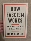 How Fascism Works The Politics of Us and Them - Jason Stanley/Hardcover