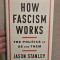 How Fascism Works The Politics of Us and Them - Jason Stanley/Hardcover