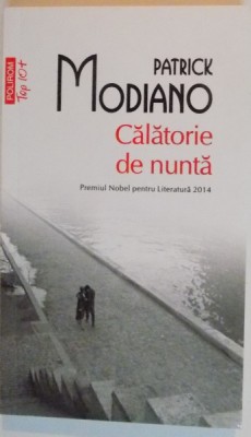 CALATORIE DE NUNTA de PATRICK MODIANO , 2016 foto