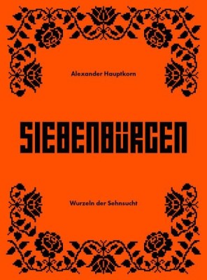 Siebenb&amp;uuml;rgen - Wurzeln der Sehnsucht foto