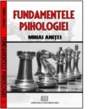 Fundamentele psihologiei - Mihai Anitei