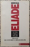 Tratat de istorie a religiilor - Mircea Eliade