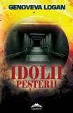 Idolii pesterii | Genoveva Logan, 2019