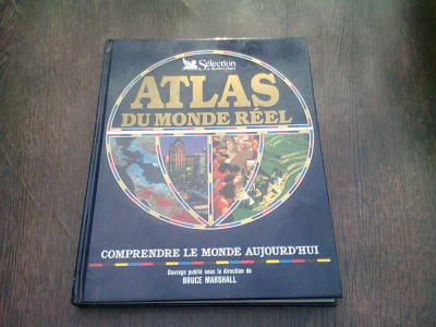 ATLAS DU MONDE REEL (TEXT IN LIMBA FRANCEZA) foto