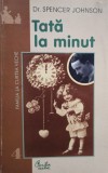 Spencer Johnson - Tata la minut (Editia: 2001)