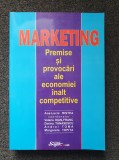 MARKETING. Premise si provocari ale economiei - Ristea