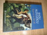 Radu Aldulescu - Ingerul incalecat (Editura Cartea Romaneasca, 2011; editia a II-a, revazuta si adaugita)