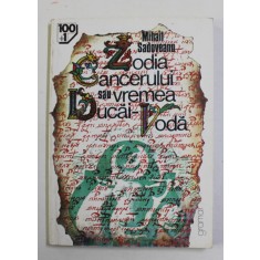ZODIA CANCERULUI SAU VREMEA DUCAI - VODA de MIHAIL SADOVEANU , 1998