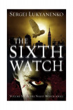 The Sixth Watch | Sergei Lukyanenko