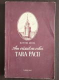 Dr. Petru Groza - Am văzut cu ochii Țara Păcii (1955)