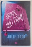 JURNALUL UNEI CRIME , roman de JULIE SOTO , 2026