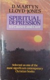 Carte Spiritual Depression. Its Causes and Cure - Autor D. Martyn Lloyd-Jones, Limba Engleza