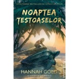 Noaptea testoaselor, Hannah Gold