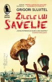 Zilele lui Savelie/Grigori Slujitel, Humanitas Fiction