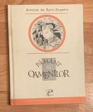 Pamant al oamenilor de Antoine de Saint-Exupery, Antoine De Saint Exupery