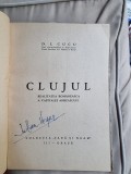 Clujul. Realitatea Romaneasca - D.I. Cucu, Iulian Vesper (semnatura), Editie Veche, Colectia Tara si Neam, Istorie Ardeal