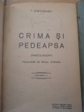 DOSTOIEVSKI, T. Crimă şi pedeapsă. Tr. de Mihail Canianu. Vol. I-II.,1902.