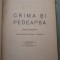DOSTOIEVSKI, T. Crimă şi pedeapsă. Tr. de Mihail Canianu. Vol. I-II.,1902.