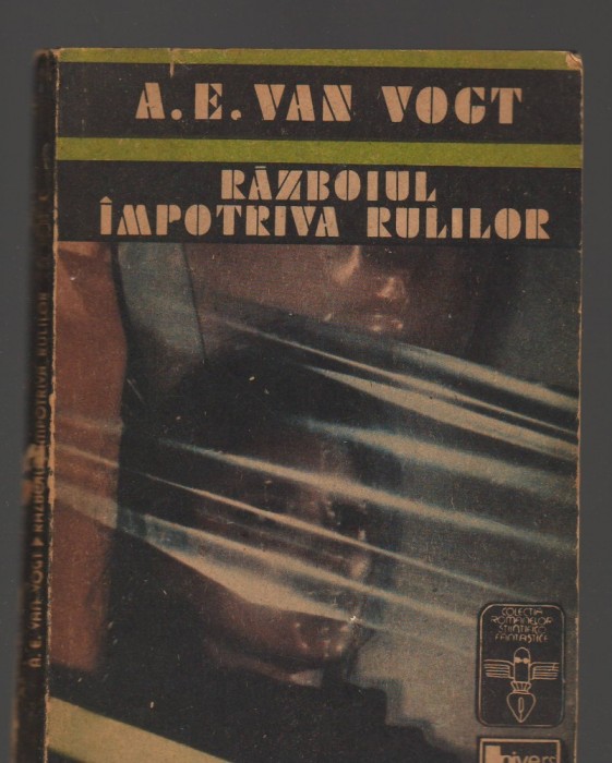 C8965 RAZBOIUL IMPOTRIVA RULILOR - A.E. VAN VOGT