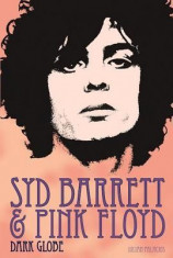 Syd Barrett and Pink Floyd: Dark Globe foto