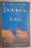 Doorway to the Soul - Ron Scolastico, Carte in Engleza