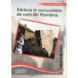 Mircea Zidarescu - Saracia in comunitatile de romi din Romania (Editia: 2007)