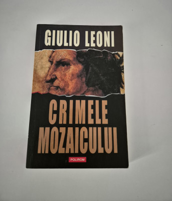Giulio Leoni Crimele mozaicului foto