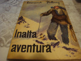 Edmund Hillary - Inalta aventura - 1965