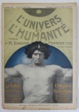 L &#039; UNIVERS ET L &#039;HUMANITE , REVISTA DE STIINTE NATURALE IN LB. FRANCEZA , LIVRAISON 93 , EDITIE DE INCEPUT DE SECOL XX