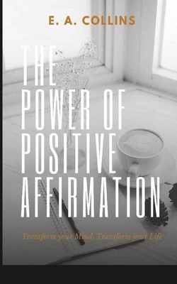 The Power of Positive Affirmations foto