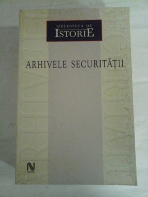 ARHIVELE SECURITATII - coordonata de Silviu Moldovan foto