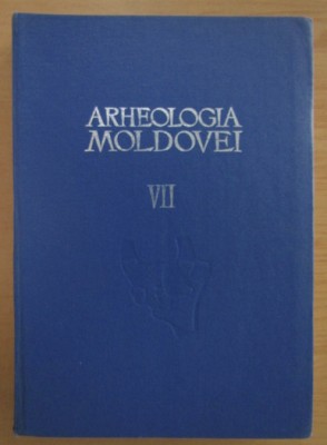Arheologia Moldovei (volumul 7) foto