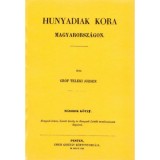Hunyadiak kora Magyarorsz&aacute;gon II. - Teleki J&oacute;zsef