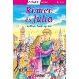 Olvass vel&uuml;nk! (3) - R&oacute;me&oacute; &eacute;s J&uacute;lia - William Shakespeare