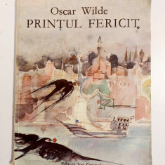 PRINTUL FERICIT - OSCAR WILDE, Editura ION CREANGA, 1982