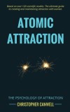 Atomic Attraction: The Psychology of Attraction