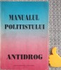 Manualul Polițistului Antidrog - Costică Voicu, 1993, Ministerul Interne, 184 Pagini