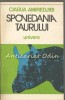 Spovedania Taurului - Ciabua Amiredjibi, Ed. Univers 1989, Roman, Beletristica, Limba Romana, 218 pagini