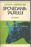 Spovedania Taurului - Ciabua Amiredjibi