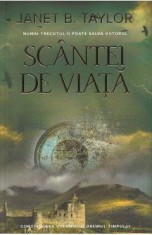 Scantei de viata - Janet B. Taylor