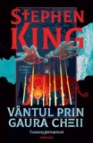 Cumpara ieftin Vantul prin gaura cheii. Seria Turnul intunecat. Volumul 4.5. Editie sprayed edges/Stephen King